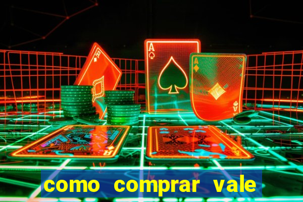 como comprar vale sorte online